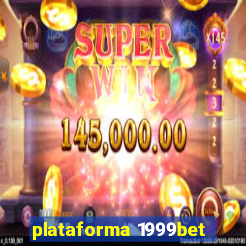 plataforma 1999bet